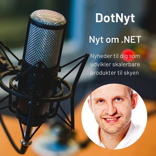 DotNyt - Nyt om .NET og Azure Podcast Artwork Image
