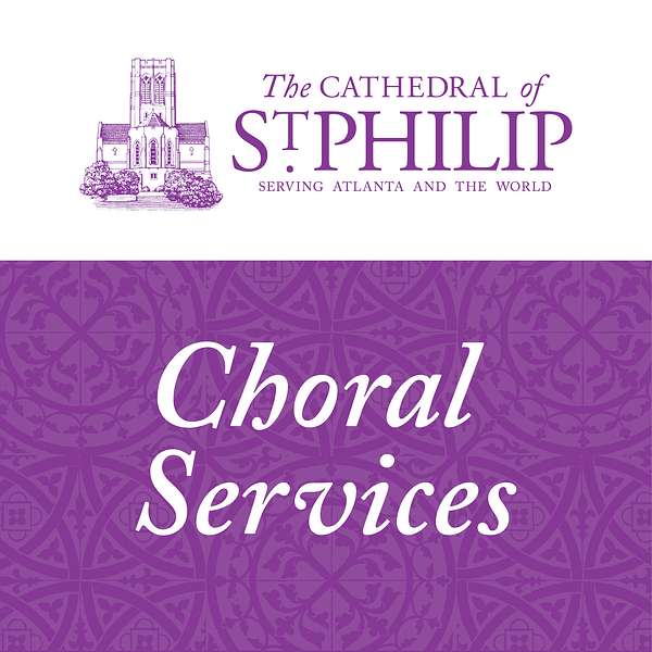 Choral Services at the Cathedral of St. Philip Podcast Artwork Image