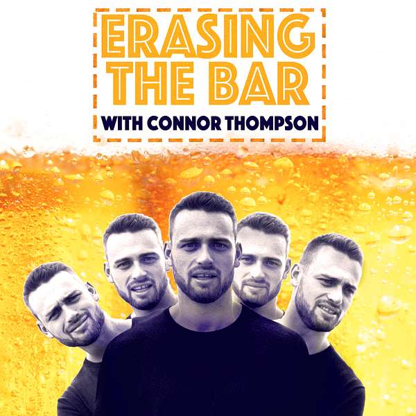 Erasing the Bar with Connor Thompson Podcast Artwork Image