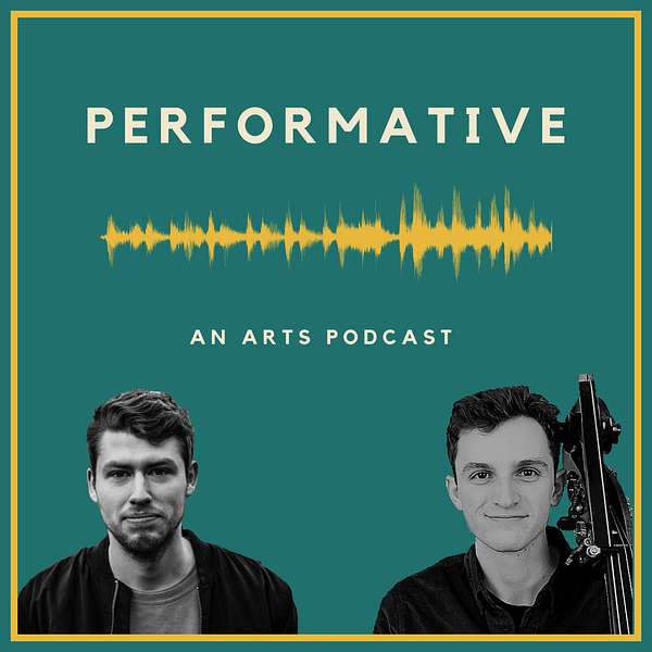 Performative- An arts podcast Podcast Artwork Image