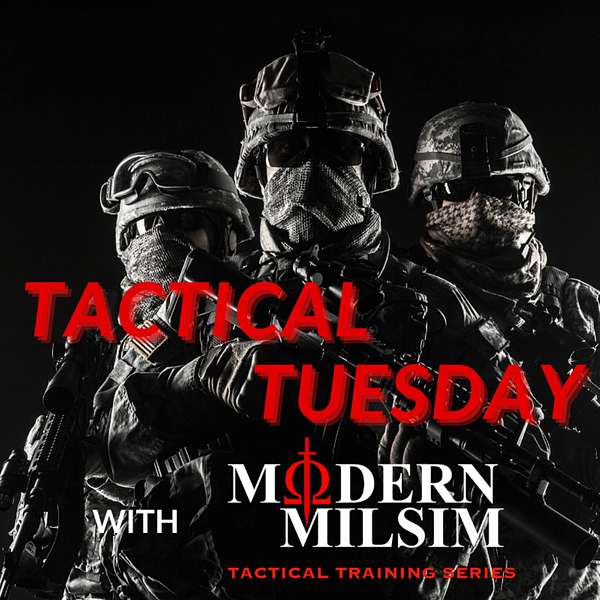 Tactical Tuesday with Modern Milsim Podcast Artwork Image
