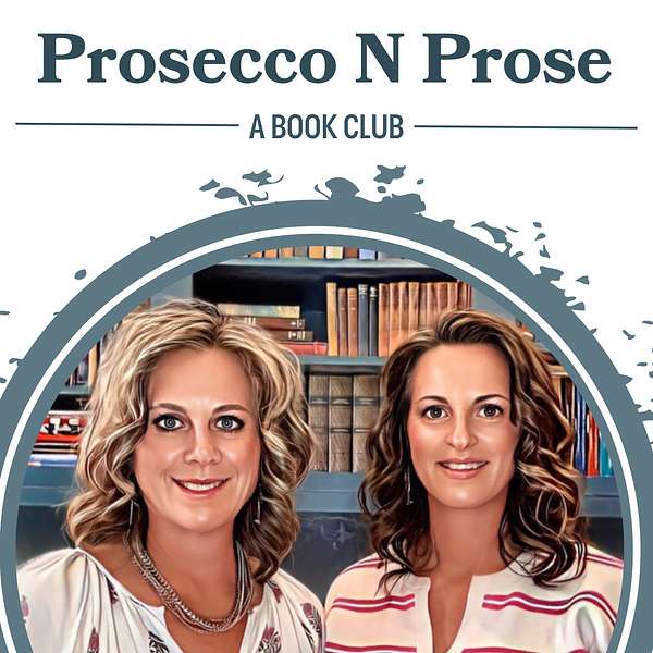 Prosecco N Prose | A Book Club Podcast Artwork Image