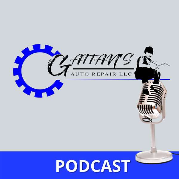 Gaitan's Auto Repair Podcast Artwork Image