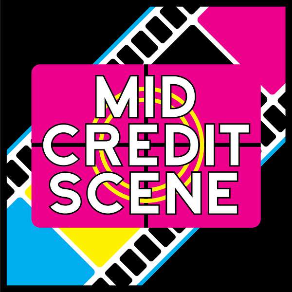 Mid-Credit Scene Podcast Podcast Artwork Image