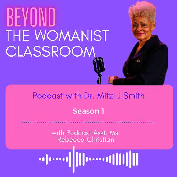 Beyond the Womanist Classroom Podcast Artwork Image