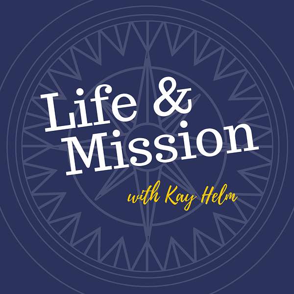 Life and Mission Podcast Artwork Image