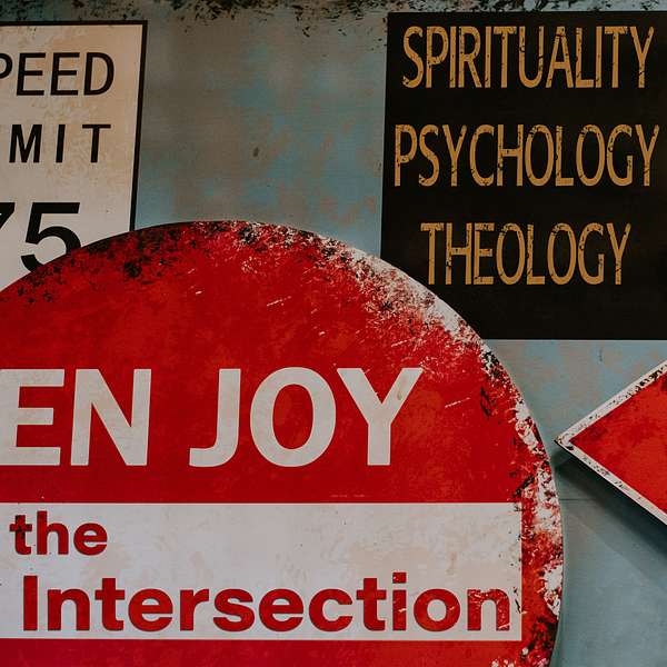 The Intersection of Spirituality, Psychology and Theology Podcast Artwork Image