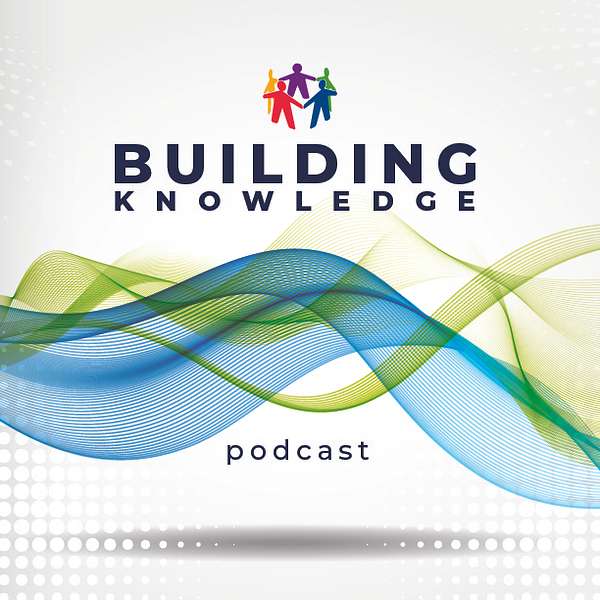 Building Knowledge Podcast Artwork Image
