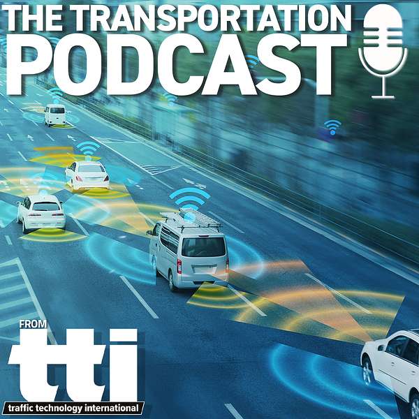 The Transportation Podcast from Traffic Technology International Podcast Artwork Image