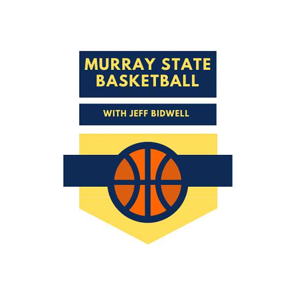 Murray State Basketball Podcast Artwork Image
