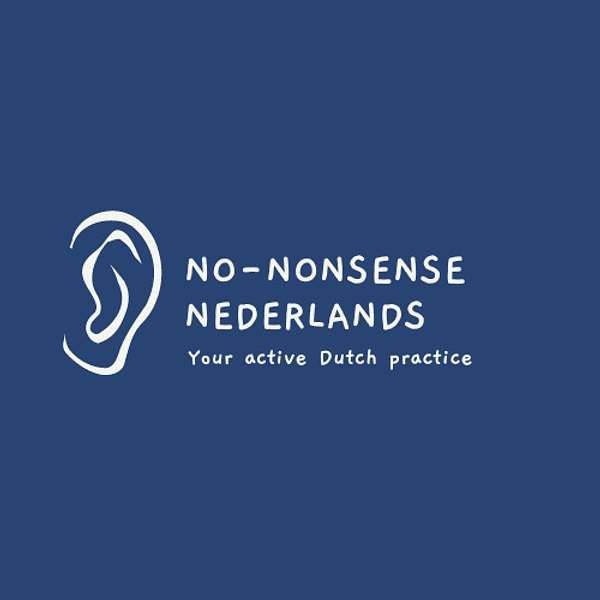 No-nonsense Nederlands - No-nonsense Dutch Podcast Artwork Image