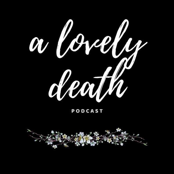 A Lovely Death Podcast Artwork Image