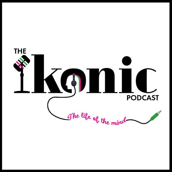 The Ikonic Podcast Podcast Artwork Image