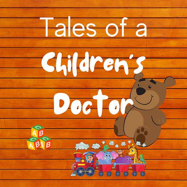 Tales of a Children's Doctor Podcast Artwork Image
