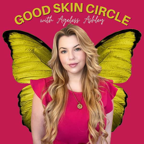 Good Skin Circle Podcast Artwork Image