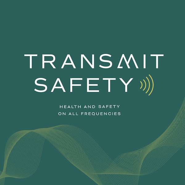 Transmit Safety: Occupational Health And Safety on All Frequencies Podcast Artwork Image