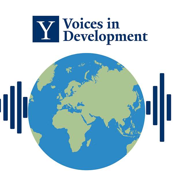Voices in Development: A Podcast from Yale's Economic Growth Center Podcast Artwork Image