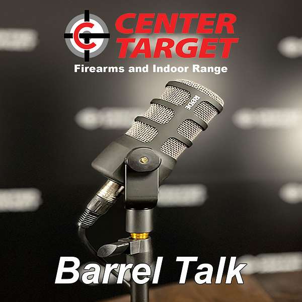 Barrel Talk at Center Target Podcast Artwork Image