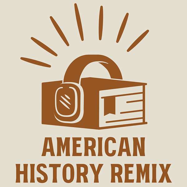 American History Remix Podcast Artwork Image