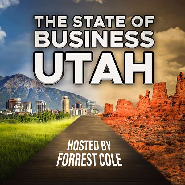 The State of Business: Utah Podcast Artwork Image