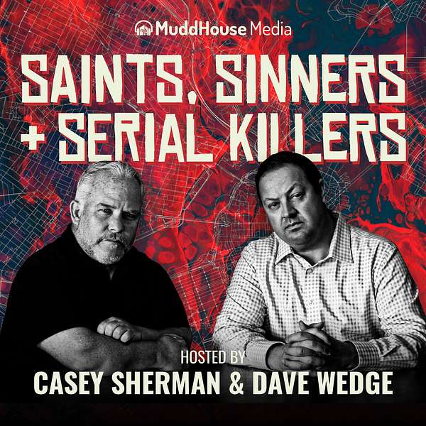 Saints Sinners & Serial Killers Podcast Artwork Image