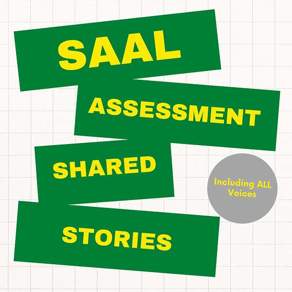 SAAL Assessment Shared Stories (SASS) Podcast Artwork Image