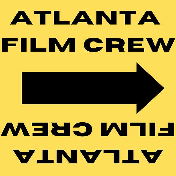 Atlanta Film Crew Podcast Artwork Image