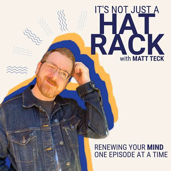 It's Not Just A Hat Rack Podcast Artwork Image