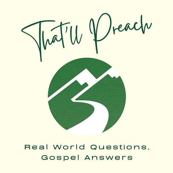 That’ll Preach Podcast Artwork Image