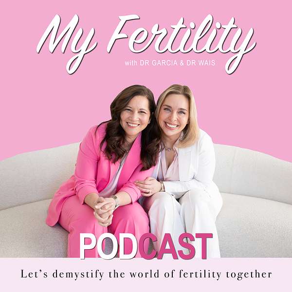 My Fertility Podcast Podcast Artwork Image
