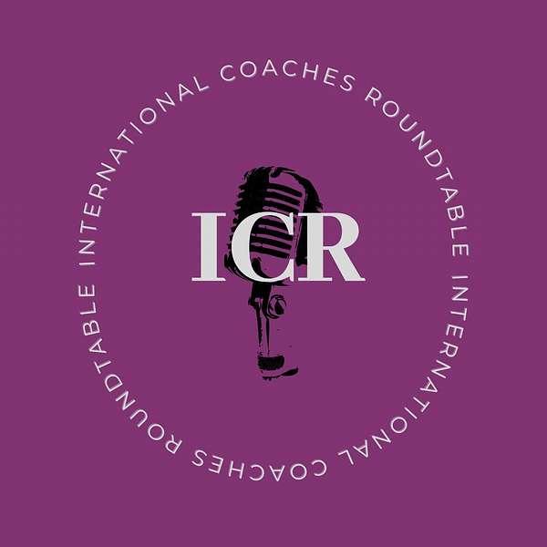 International Coaches Roundtable Podcast Artwork Image