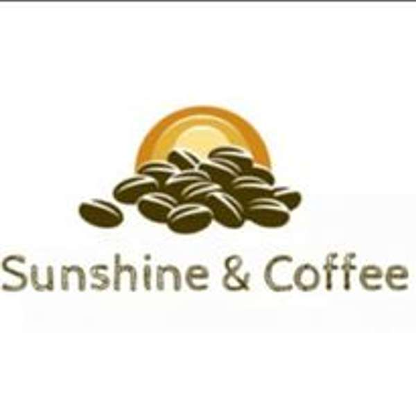 Sunshine and Coffee Podcast Artwork Image