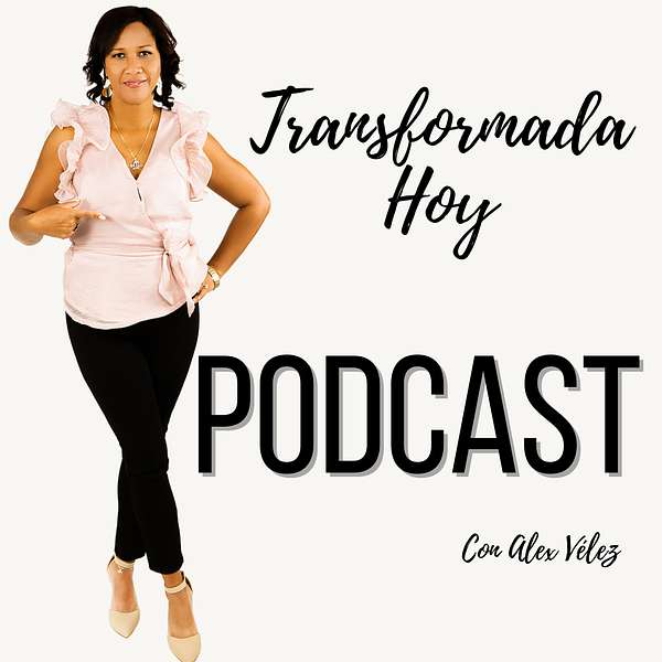 TRANSFORMADA HOY Podcast Artwork Image