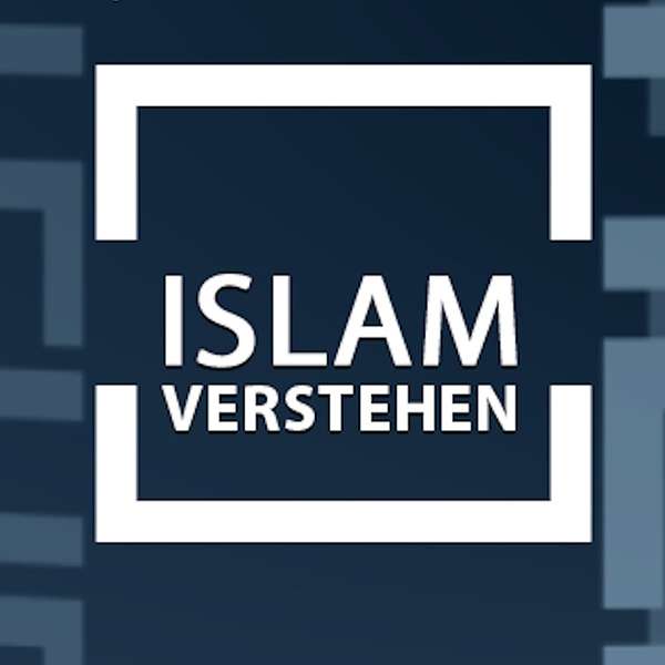 Islam Verstehen Podcast Artwork Image