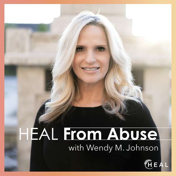 HEAL From Abuse Podcast Artwork Image