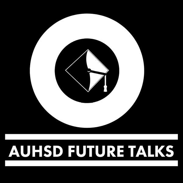 AUHSD Future Talks Podcast Artwork Image