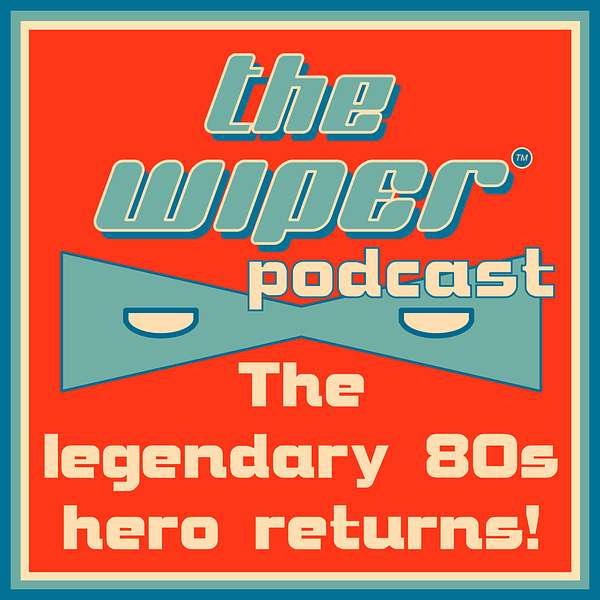 The Wiper! Podcast Artwork Image