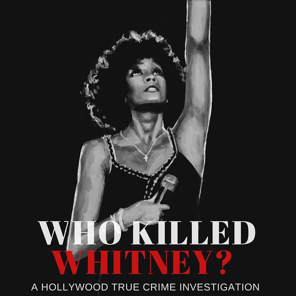Who Killed Whitney? Podcast Artwork Image