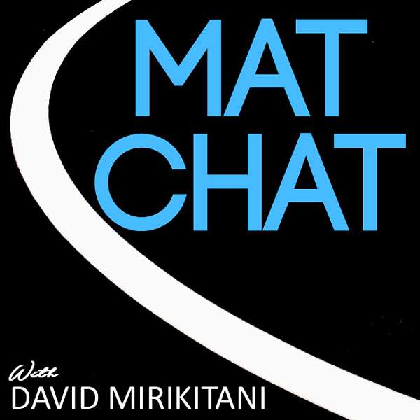 Mat Chat with David Mirikitani Podcast Artwork Image