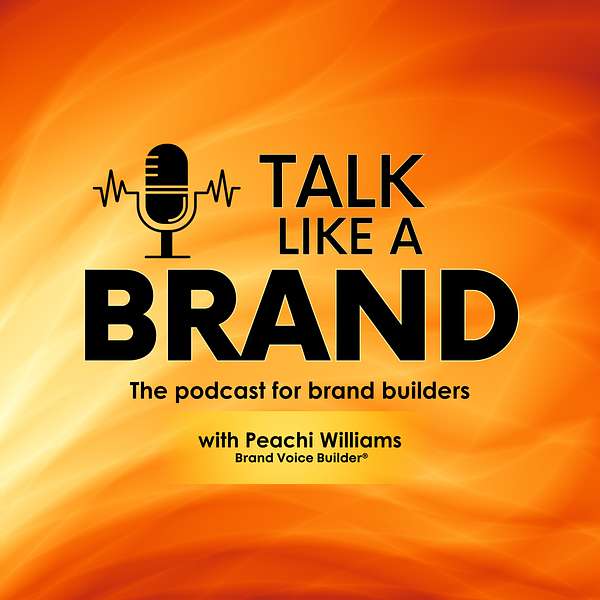 Talk Like a Brand Podcast Artwork Image