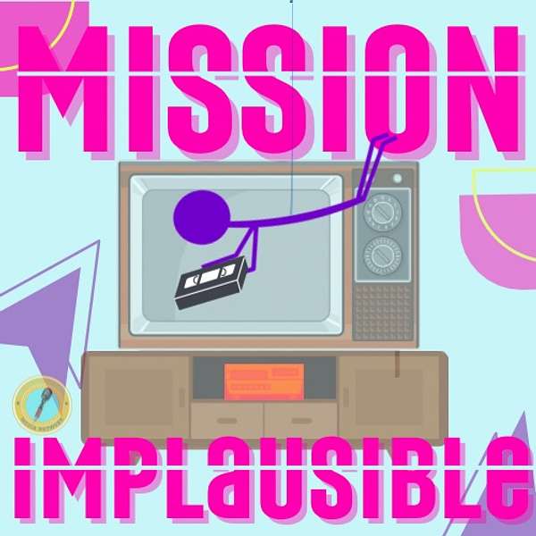 Mission: Implausible Podcast Podcast Artwork Image