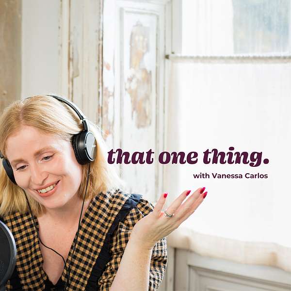 That One Thing Podcast  Podcast Artwork Image