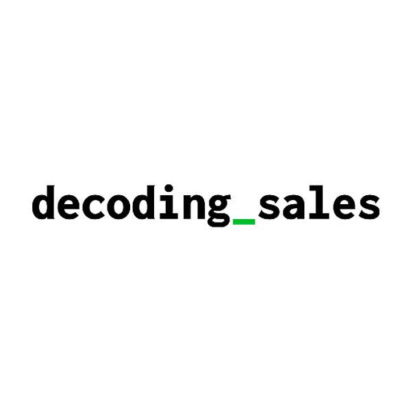 Decoding Sales Podcast Artwork Image