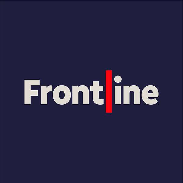 The Frontline podcast Podcast Artwork Image