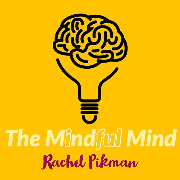 The Mindful Mind  Podcast Artwork Image