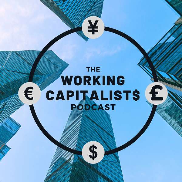 The Working Capitalists Podcast Podcast Artwork Image