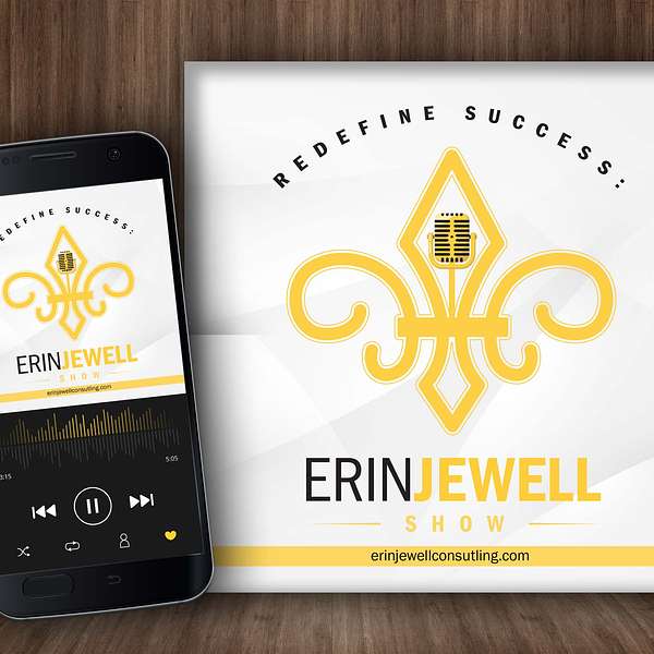 Redefine Success: The Erin Jewell Show Podcast Artwork Image