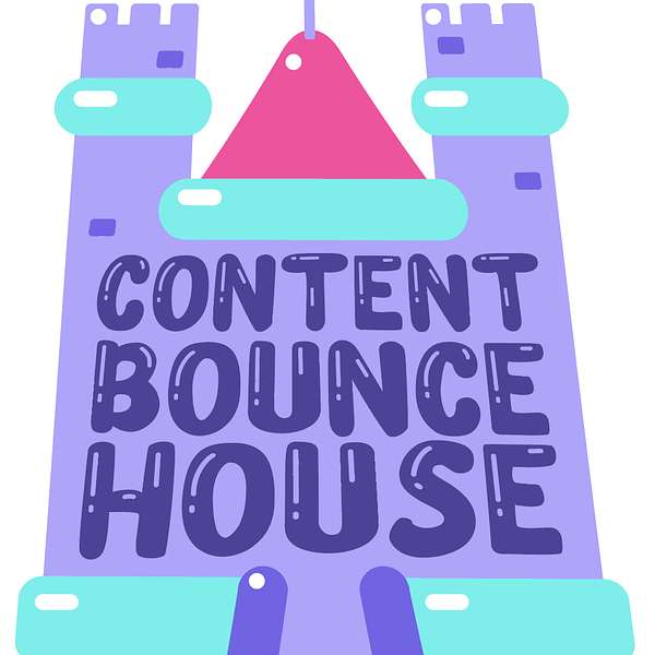 Content Bounce House Podcast Artwork Image