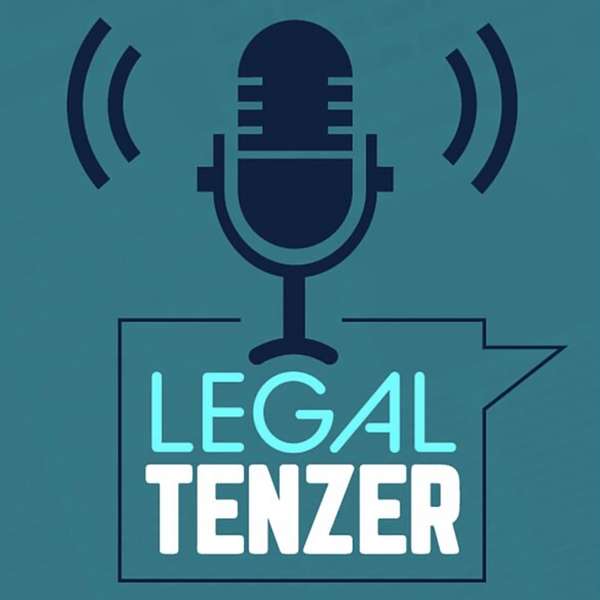 Legal Tenzer: Casual Conversations on Noteworthy Legal Topics Podcast Artwork Image