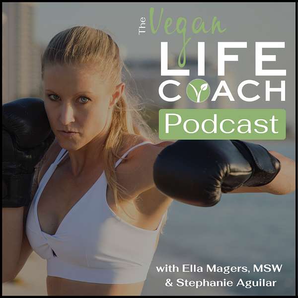The Vegan Life Coach Podcast Podcast Artwork Image